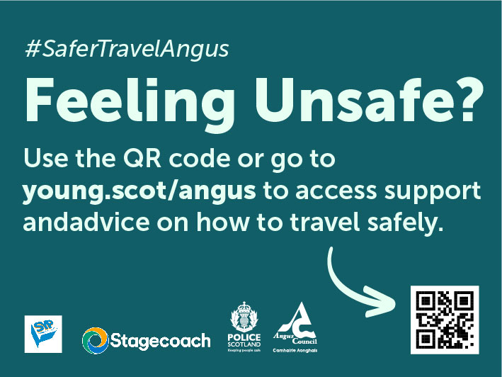teal background to image with text Feeling Unsafe? #SaferTravelAngus campaign